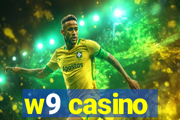 w9 casino