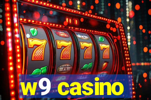 w9 casino