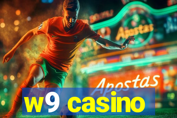 w9 casino