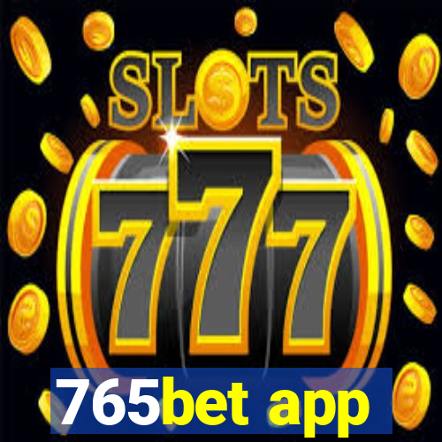 765bet app