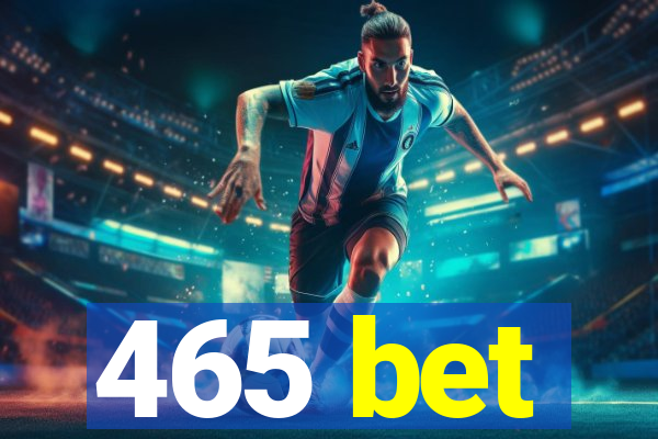 465 bet