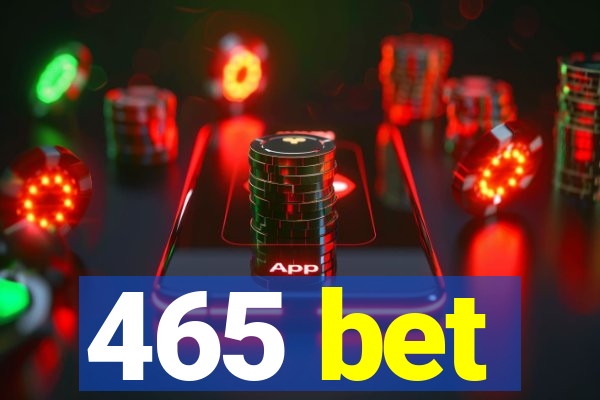 465 bet