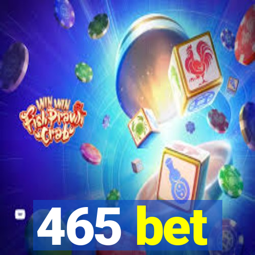 465 bet