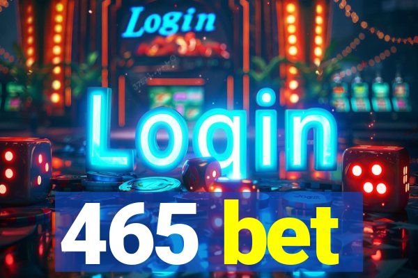 465 bet