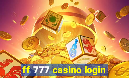 ff 777 casino login