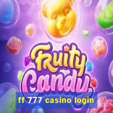 ff 777 casino login