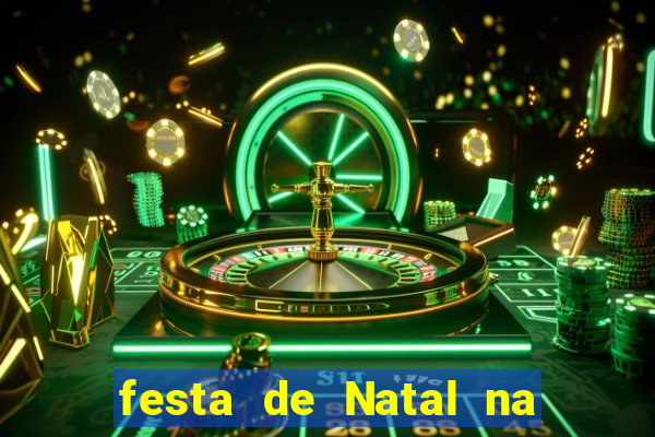 festa de Natal na escola temas