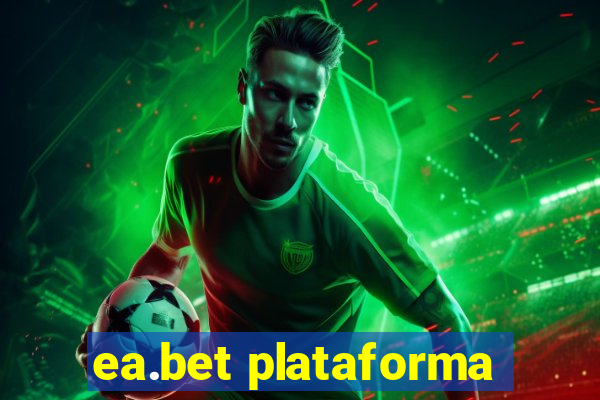 ea.bet plataforma