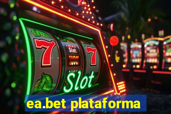 ea.bet plataforma