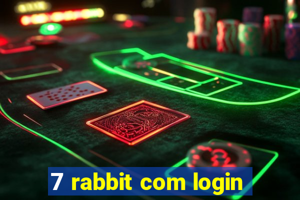 7 rabbit com login