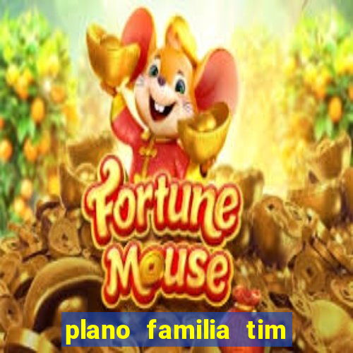 plano familia tim 3 chips