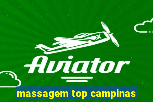 massagem top campinas