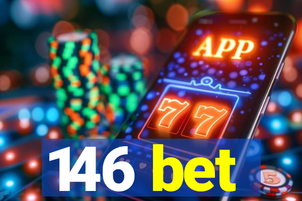 146 bet