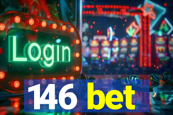 146 bet