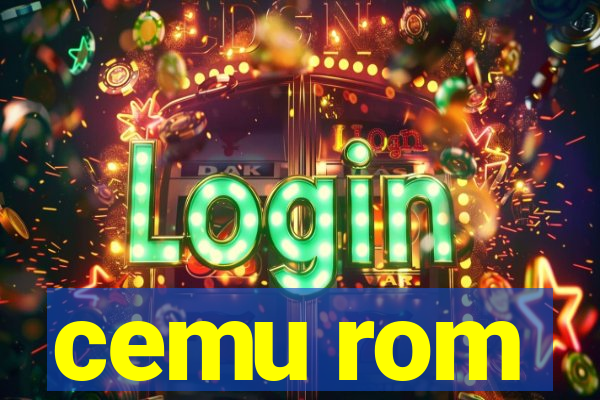 cemu rom