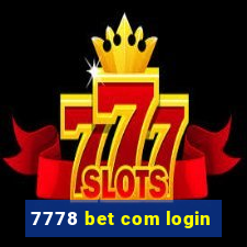 7778 bet com login