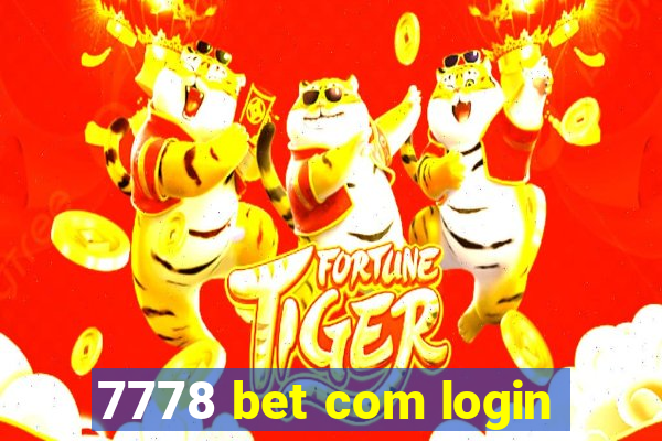 7778 bet com login