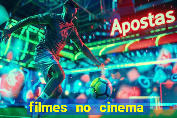 filmes no cinema conquista sul