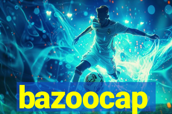 bazoocap