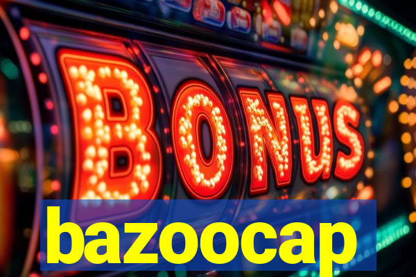 bazoocap