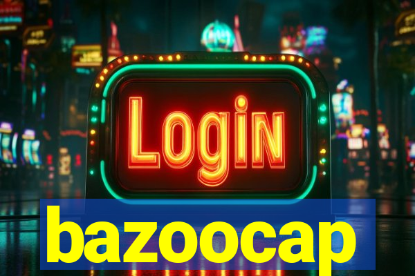 bazoocap