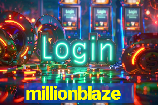 millionblaze