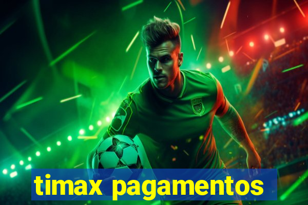 timax pagamentos