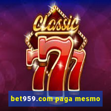 bet959.com paga mesmo