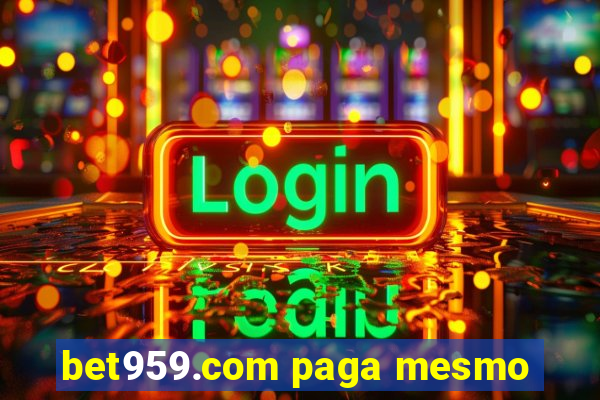 bet959.com paga mesmo