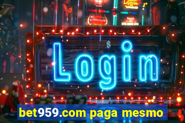 bet959.com paga mesmo