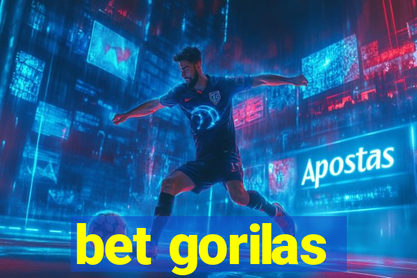 bet gorilas