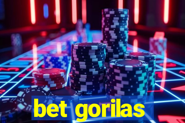 bet gorilas