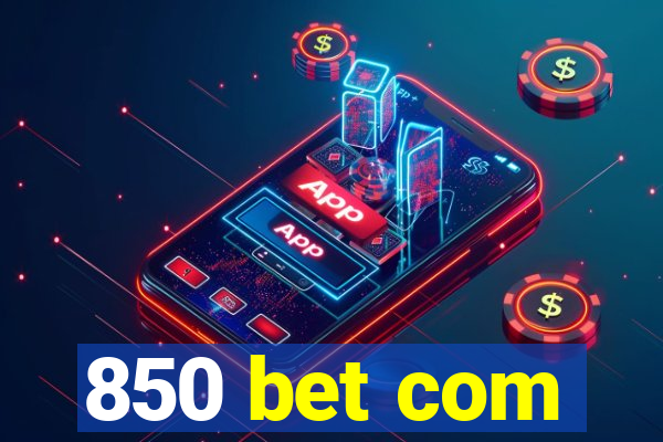 850 bet com