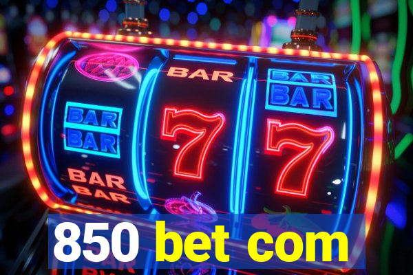 850 bet com