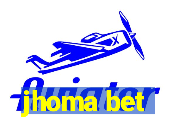 jhoma bet