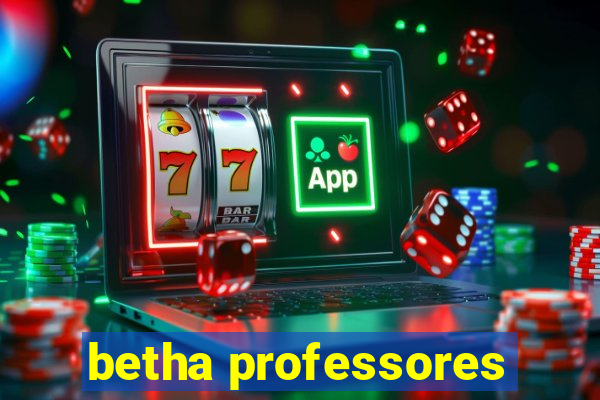 betha professores