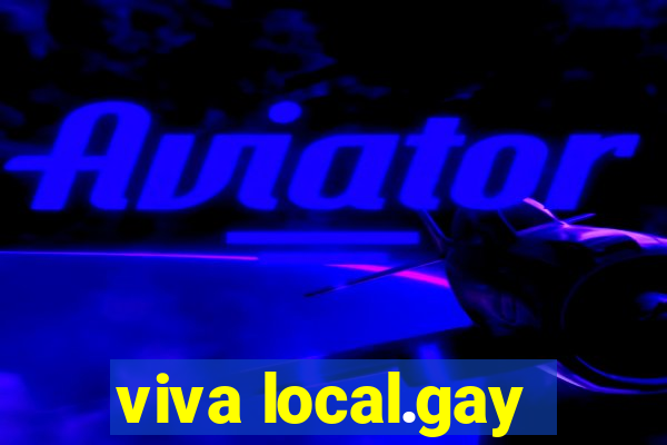 viva local.gay