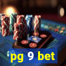 pg 9 bet