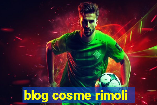 blog cosme rimoli