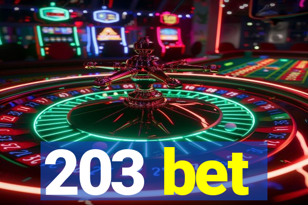 203 bet