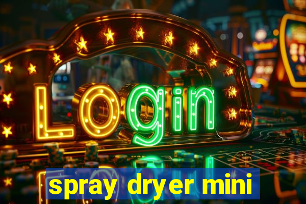 spray dryer mini