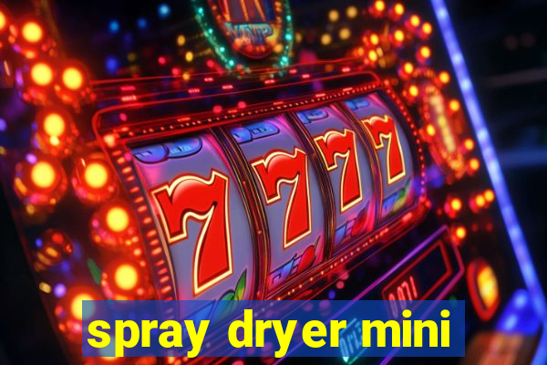 spray dryer mini