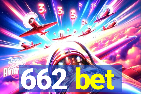 662 bet