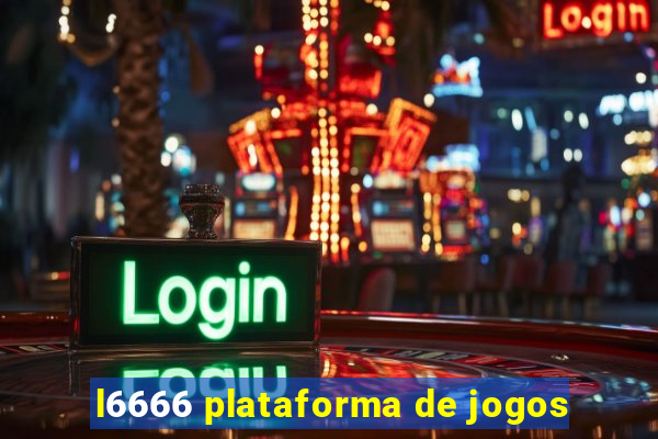 l6666 plataforma de jogos