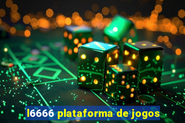 l6666 plataforma de jogos