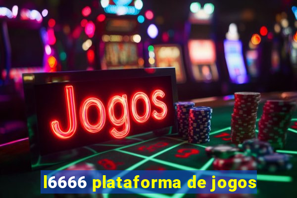 l6666 plataforma de jogos