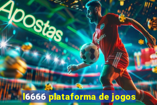 l6666 plataforma de jogos