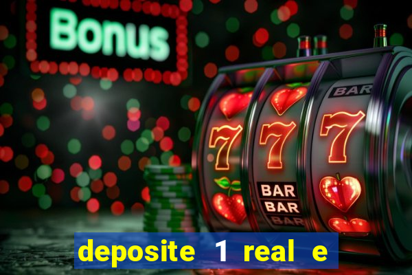 deposite 1 real e ganhe 20