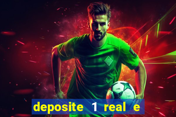 deposite 1 real e ganhe 20