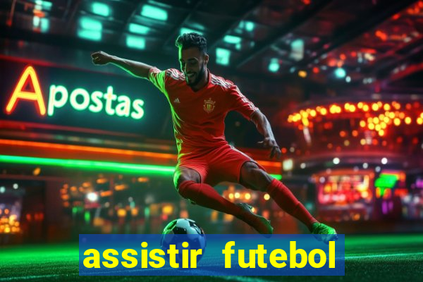 assistir futebol online multi canais